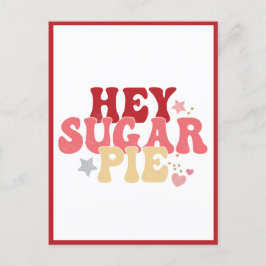Hey Sugar Pie, Funny Valentine Postcard Postkarte