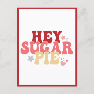Hey Sugar Pie, Funny Valentine Postcard Postkarte