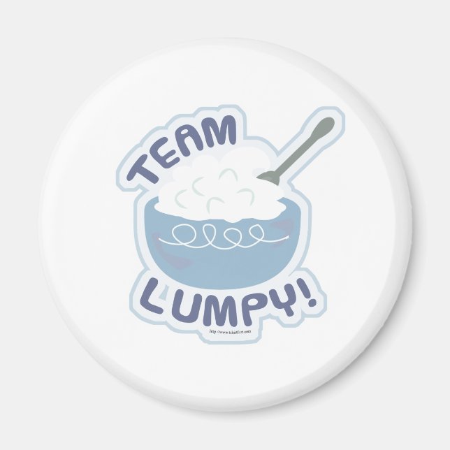 Hey Team Lumpy Kartoffeln Magnet (Vorne)
