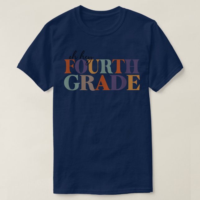 Hey, Viertklässler-Hemd 4. Klasse Teache T-Shirt (Design vorne)