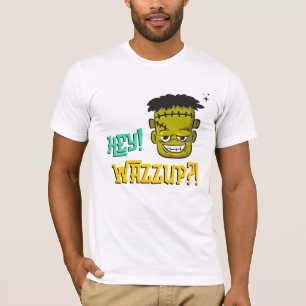 Hey, Wazzup?! Frankenstein T - Shirt