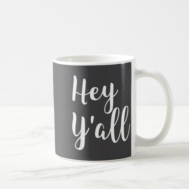 Hey Y'all - Pular Funny Quote  Kaffeetasse (Rechts)