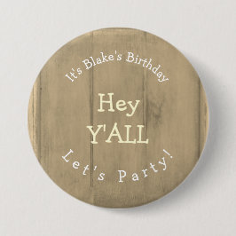 Hey YALL Rustic Wood Birthday Party Button