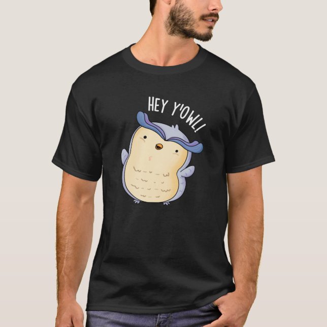 Hey Y'Owl Owl Puck Dark BG T-Shirt (Vorderseite)