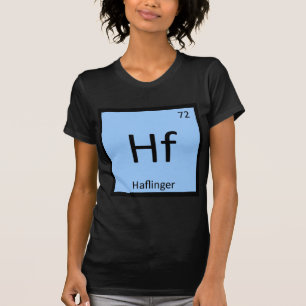 Hf - Haflinger Pony Chemistry Periodisches Tafelpf T-Shirt