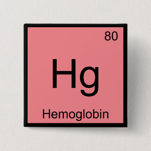 Hg - Hämoglobin Chemie Element Symbol Blutbild T- Button