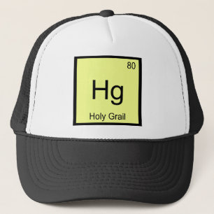 Hg - Heiliger Gral Chemie Element Symbol Kreuzzug Truckerkappe