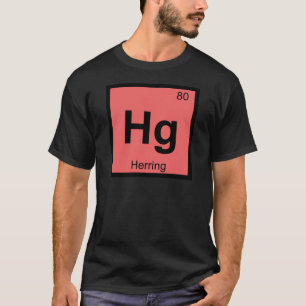Hg - Hering Rote Chemie Periodensymbol T-Shirt