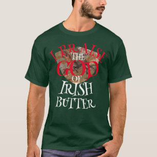 HG LOBT GOTT IRISCHE BUTTER VERMONT SYRUP T-Shirt