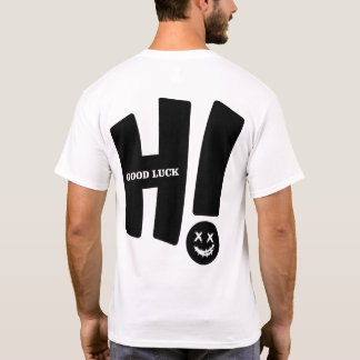 Hi Good Luck T-Shirt - Lustiges Smiley-Gesicht Gra
