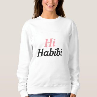 Hi Habibi Sweatshirt – Joli minimal arabe-anglais