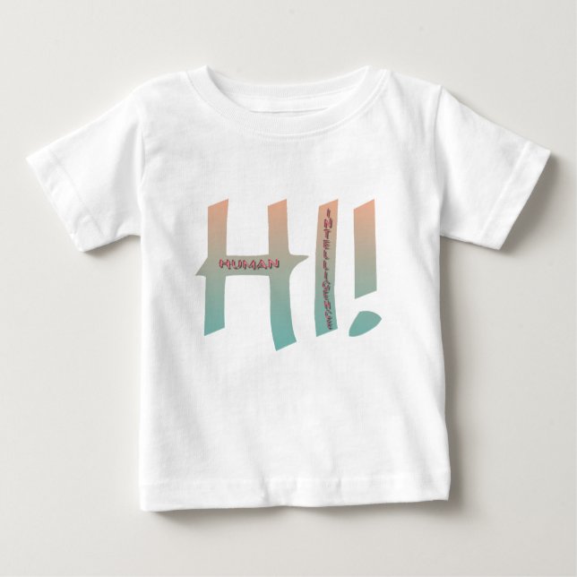 Hi! Human Intelligence Baby T-shirt (Vorderseite)