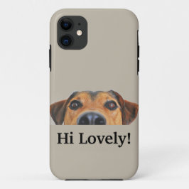 Hi Lovely! iPhone 11 Case für Hundefreunde