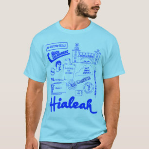 Hialeah Leben T-Shirt