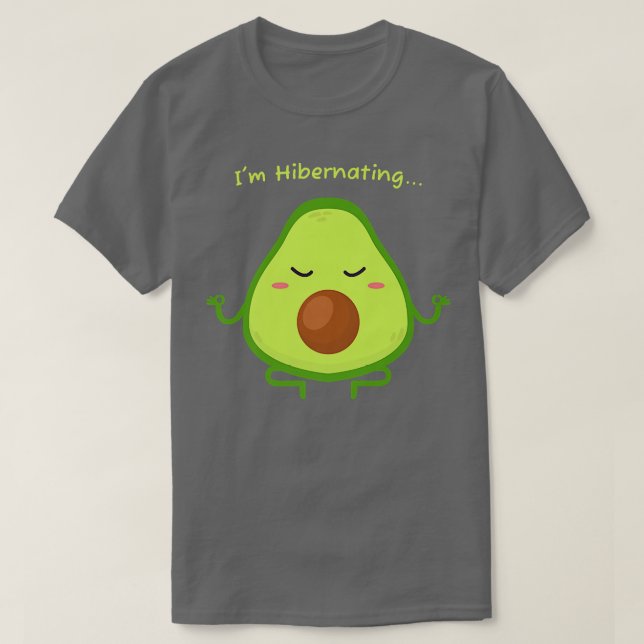 Hibernation Im Hibernating Funny Avocado Yoga Rela T-Shirt (Design vorne)
