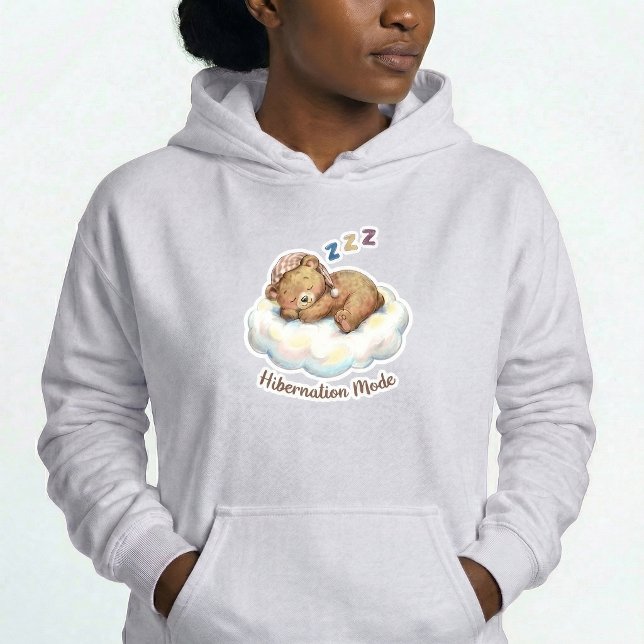 Hibernation Mode Bear Pullover Hoodie Gift (Von Creator hochgeladen)