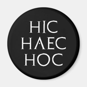 hic haec hoc Latein Latein Magnet