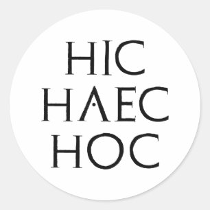 hic haec hoc Latein Latein Runder Aufkleber