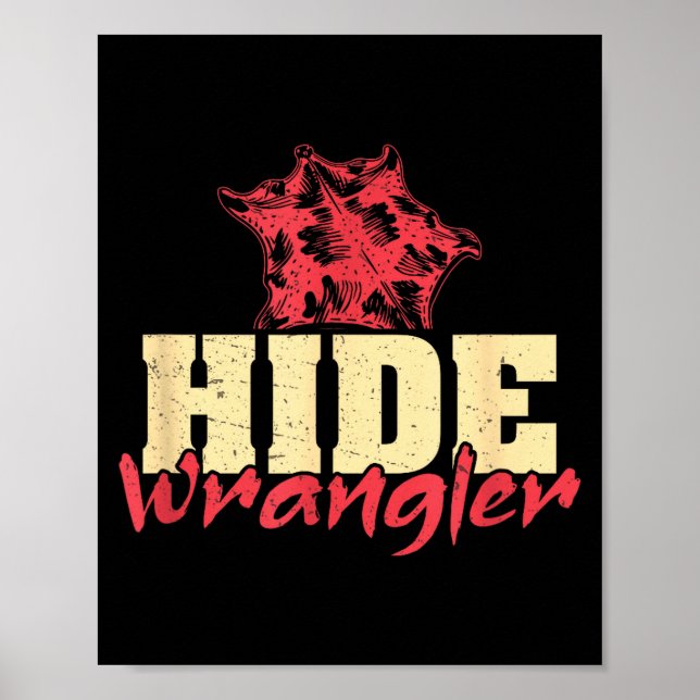 Hide Wrangler Funny Leatherworking A Leathercrafte Poster (Vorne)