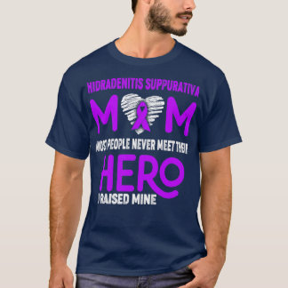 Hidradenitis Suppurativa-Mama Die meisten Menschen T-Shirt
