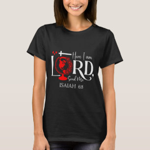 Hier bin ich Herr, sende mich Jesaja 6 8 Bibelvers T-Shirt
