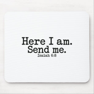 Hier bin ich Herr, sende mich T Christlicher Glaub Mousepad