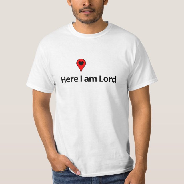 HIER BIN ICH LORD T-Shirt (Vorderseite)