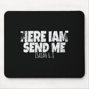 Hier bin ich, sende mich Bibelvers Herr sagt Mousepad