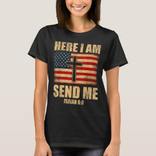 Hier bin ich, sende mich Jesaja 6_8 Amerikanische T-Shirt