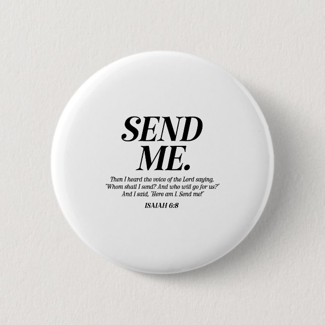 Hier bin ich, sende mich Jesaja 6:8 Christlicher B Button (Vorderseite)