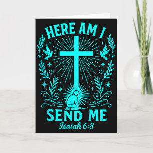 Hier bin ich, sende mich Jesaja 6:8 Christlicher B Karte
