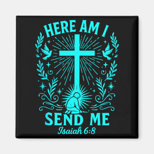 Hier bin ich, sende mich Jesaja 6:8 Christlicher B Magnet