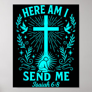 Hier bin ich, sende mich Jesaja 6:8 Christlicher B Poster