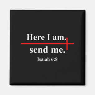 Hier bin ich, sende mich Jesaja 6_8 Christliches K Magnet