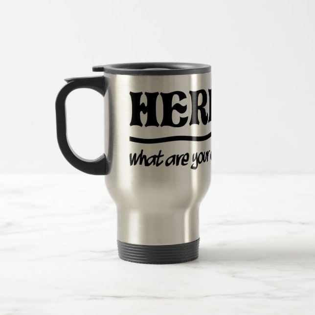 Hier bin ich Tasse - wählen Sie Stil & Farbe (Links)