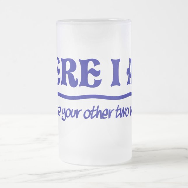 Hier bin ich Tasse - wählen Sie Stil & Farbe (Mittel)