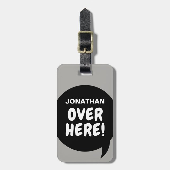 Hier drüben! (personalisierbar) gepäckanhänger (Vorderseite vertikal)