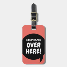 Hier drüben! (personalisierbar) gepäckanhänger
