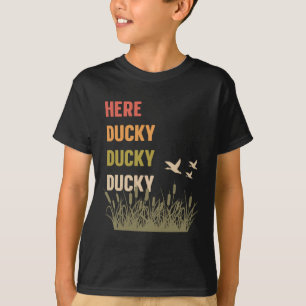 Hier Ducky Ducky Ducky Funny Duck Ruf Duck Hu T-Shirt