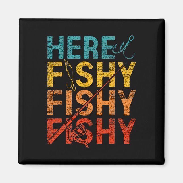 Hier Fishy Fishy Fishy Magnet (Vorne)