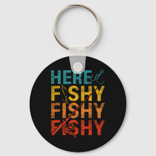 Hier Fishy Fishy Fishy Schlüsselanhänger