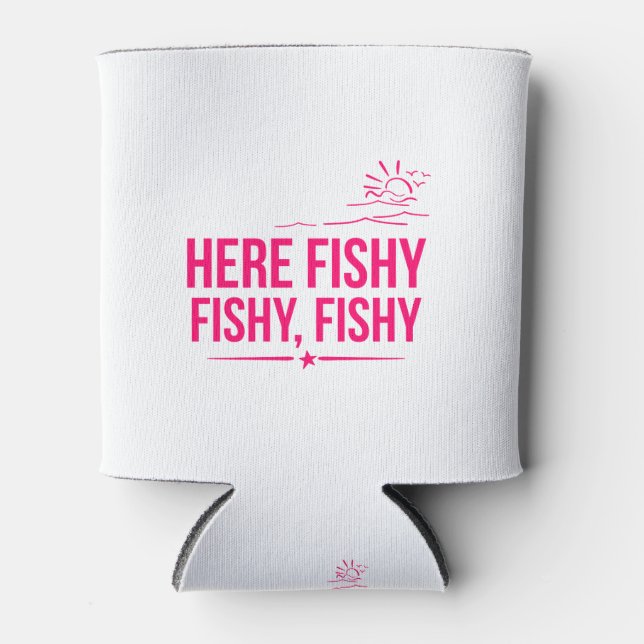 Hier Fishy Funny Fisherman Gone Fishing Dosenkühler (Vorderseite)