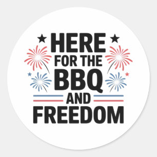 Hier für den BBQ und Freiheit 4. Juli Runder Aufkleber