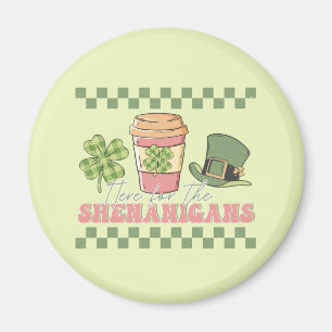 Hier für die Shenanigans - Kaffee in Klee Magnet