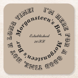 Hier für eine gute Zeit Bar oder Man Höhle Name Rechteckiger Pappuntersetzer