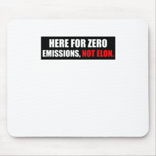 Hier für Null-Emissionen nicht Elon-Anti-Elon-Stoß Mousepad