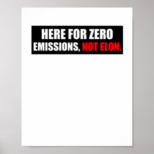 Hier für Null-Emissionen nicht Elon-Anti-Elon-Stoß Poster