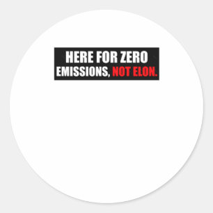 Hier für Null-Emissionen nicht Elon-Anti-Elon-Stoß Runder Aufkleber