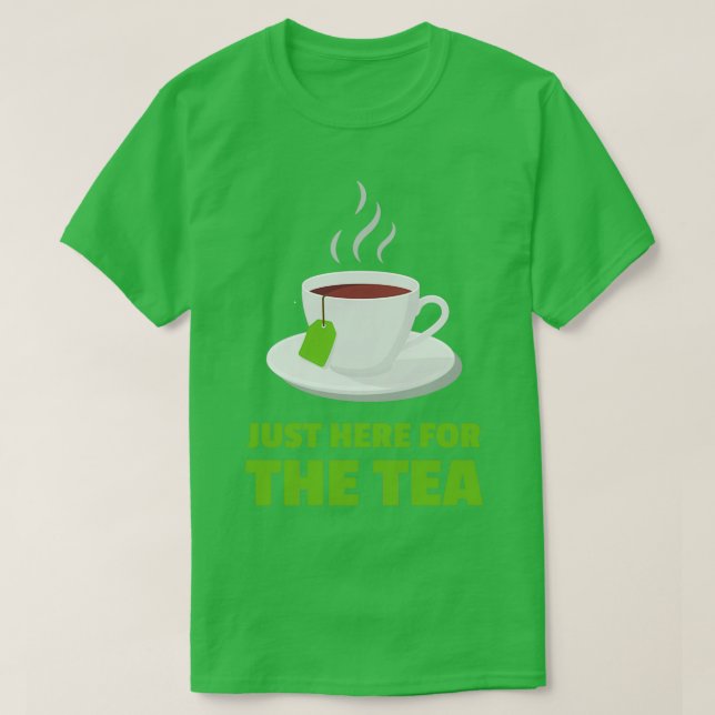 Hier für Tea Tea Drinker T-Shirt (Design vorne)
