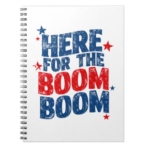Hier für The Boom 4. Juli Patriotic Notizblock
